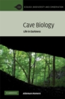 Cave Biology : Life in Darkness - eBook