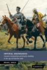 Imperial Boundaries : Cossack Communities and Empire-Building in the Age of Peter the Great - eBook