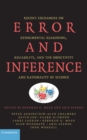 Error and Inference : Recent Exchanges on Experimental Reasoning, Reliability, and the Objectivity and Rationality of Science - eBook