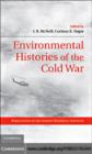 Environmental Histories of the Cold War - eBook