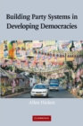 Building Party Systems in Developing Democracies - eBook