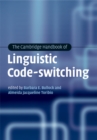 Cambridge Handbook of Linguistic Code-switching - eBook
