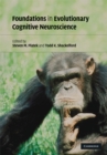 Foundations in Evolutionary Cognitive Neuroscience - eBook