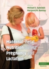 Maternal-Fetal Nutrition During Pregnancy and Lactation - eBook