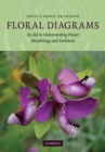 Floral Diagrams : An Aid to Understanding Flower Morphology and Evolution - eBook