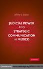 Judicial Power and Strategic Communication in Mexico - eBook