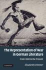 Representation of War in German Literature : From 1800 to the Present - eBook