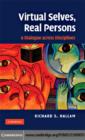 Virtual Selves, Real Persons : A Dialogue across Disciplines - eBook