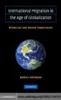 International Migration in the Age of Crisis and Globalization : Historical and Recent Experiences - eBook