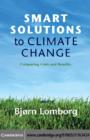 Smart Solutions to Climate Change : Comparing Costs and Benefits - eBook