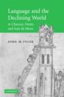Language and the Declining World in Chaucer, Dante, and Jean de Meun - eBook
