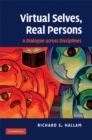 Virtual Selves, Real Persons : A Dialogue across Disciplines - eBook
