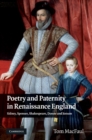 Poetry and Paternity in Renaissance England : Sidney, Spenser, Shakespeare, Donne and Jonson - eBook