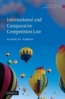 International and Comparative Competition Law - eBook