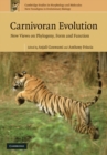 Carnivoran Evolution : New Views on Phylogeny, Form and Function - eBook