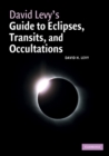 David Levy's Guide to Eclipses, Transits, and Occultations - eBook