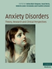Anxiety Disorders : Theory, Research and Clinical Perspectives - eBook