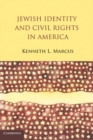 Jewish Identity and Civil Rights in America - eBook