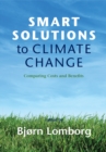 Smart Solutions to Climate Change : Comparing Costs and Benefits - eBook