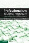 Professionalism in Mental Healthcare : Experts, Expertise and Expectations - eBook