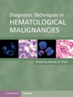 Diagnostic Techniques in Hematological Malignancies - eBook