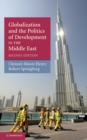 Globalization and the Politics of Development in the Middle East - eBook