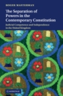 Separation of Powers in the Contemporary Constitution : Judicial Competence and Independence in the United Kingdom - eBook