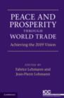 Peace and Prosperity through World Trade : Achieving the 2019 Vision - eBook