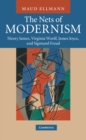Nets of Modernism : Henry James, Virginia Woolf, James Joyce, and Sigmund Freud - eBook