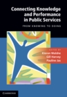 Connecting Knowledge and Performance in Public Services : From Knowing to Doing - eBook