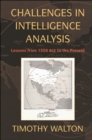 Challenges in Intelligence Analysis : Lessons from 1300 BCE to the Present - eBook