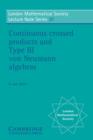 Continuous Crossed Products and Type III Von Neumann Algebras - eBook
