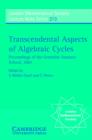 Transcendental Aspects of Algebraic Cycles : Proceedings of the Grenoble Summer School, 2001 - eBook