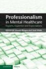 Professionalism in Mental Healthcare : Experts, Expertise and Expectations - eBook