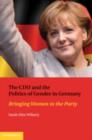 CDU and the Politics of Gender in Germany : Bringing Women to the Party - eBook