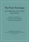 The Pinch Technique and its Applications to Non-Abelian Gauge Theories - eBook