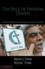 Price of Freedom Denied : Religious Persecution and Conflict in the Twenty-First Century - eBook