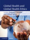 Global Health and Global Health Ethics - eBook