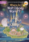 Where Is Walt Disney World? - Book