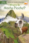 Where Is Machu Picchu? - Book