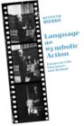 Language As Symbolic Action : Essays on Life, Literature, and Method - Book