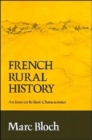 French Rural History : An Essay on Its Basic Characteristics - Book