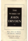 The Works of John Dryden, Volume XV : Plays: Albion and Albanius, Don Sebastian, Amphitryon - Book
