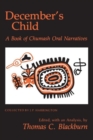 December's Child : A Book of Chumash Oral Narratives - Book