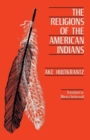 The Religions of the American Indians - Book