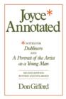 Joyce Annotated : Notes for <i>Dubliners</i> and <i>A Portrait of the Artist as a Young Man</i> - Book