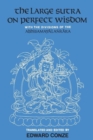 The Large Sutra on Perfect Wisdom : With the Divisions of the Abhisamayalankara - Book