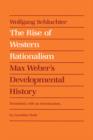 The Rise of Western Rationalism : Max Weber's Developmental History - Book