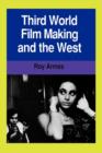 Third World Film Making and the West - Book