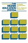 The Higher Education System : Academic Organization in Cross-National Perspective - Book